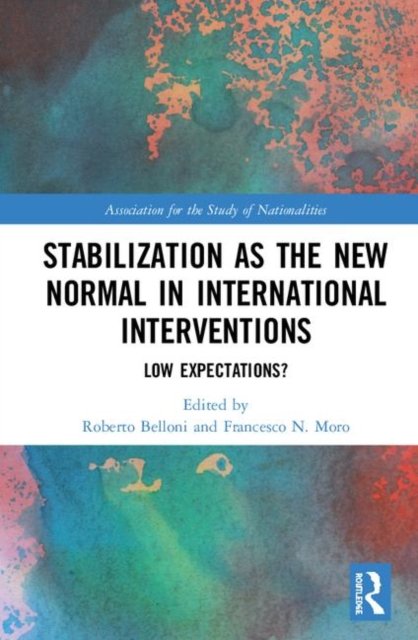 Stabilization as the New Normal in International Interventions