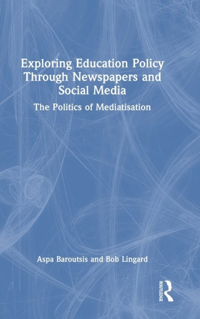 Exploring Education Policy Through Newspapers and Social Media