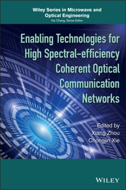 Enabling Technologies for High Spectral–efficiency   Coherent Optical Communication Networks