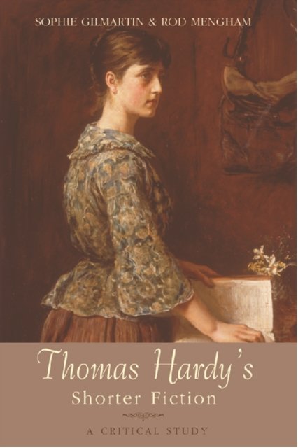 Thomas Hardy''s Shorter Fiction