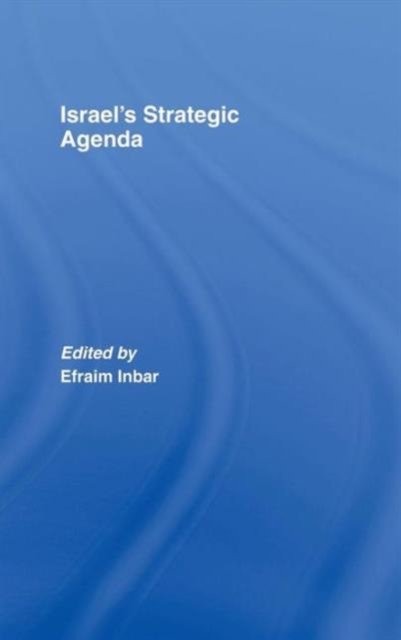 Israel's Strategic Agenda