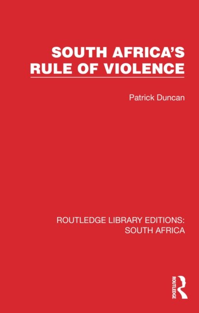 South Africa''s Rule of Violence
