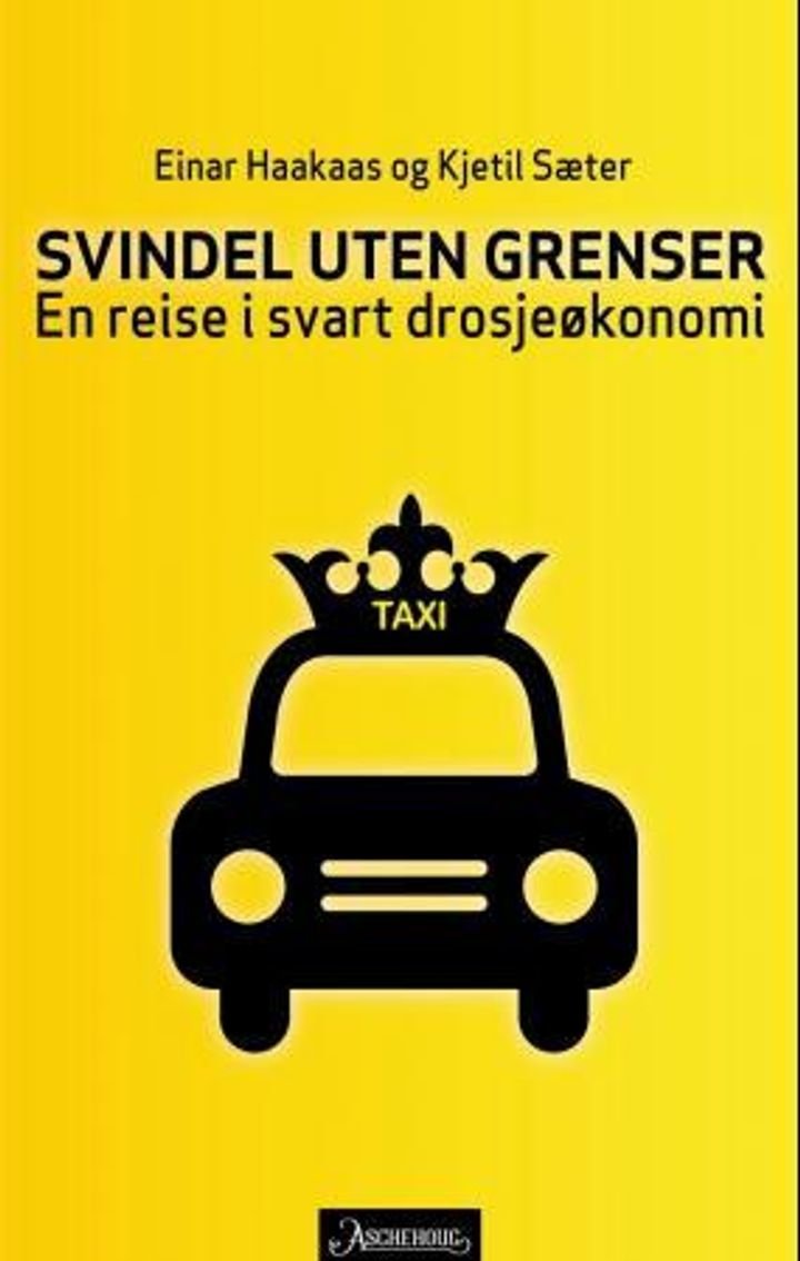 Svindel uten grenser - en reise i svart drosjeøkonomi
