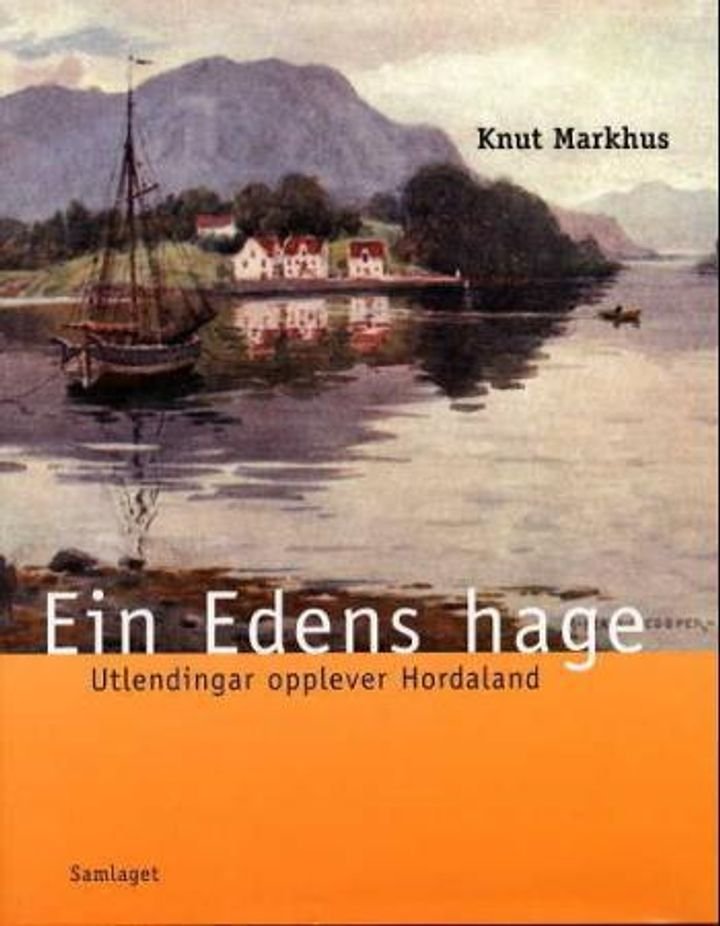 Ein Edens hage - utlendingar opplever Hordaland