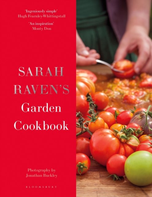 Sarah Raven''s Garden Cookbook