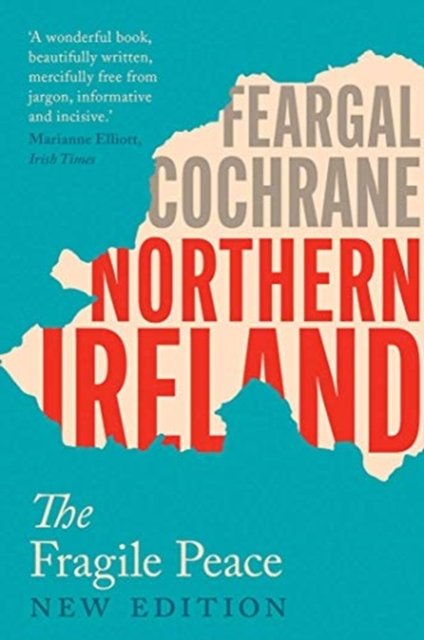 Northern Ireland – The Fragile Peace