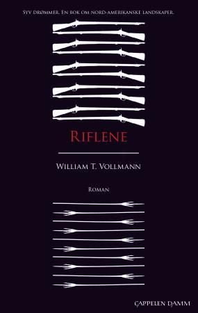 Riflene - syv drømmer : en bok om nord-amerikanske landskaper