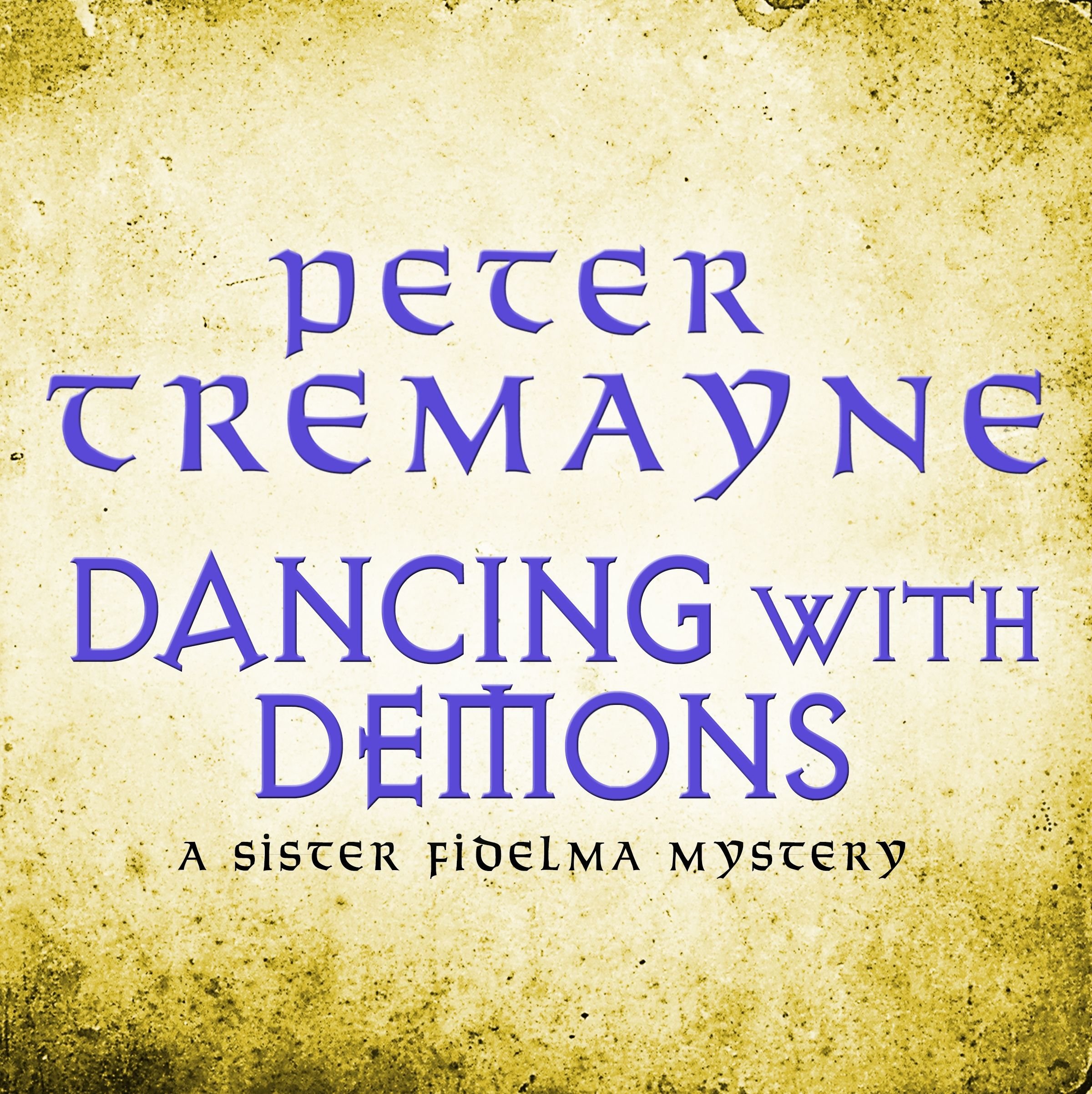Dancing with Demons (Sister Fidelma Mysteries Book 18)