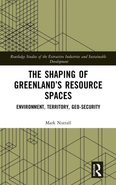 The Shaping of Greenland''s Resource Spaces
