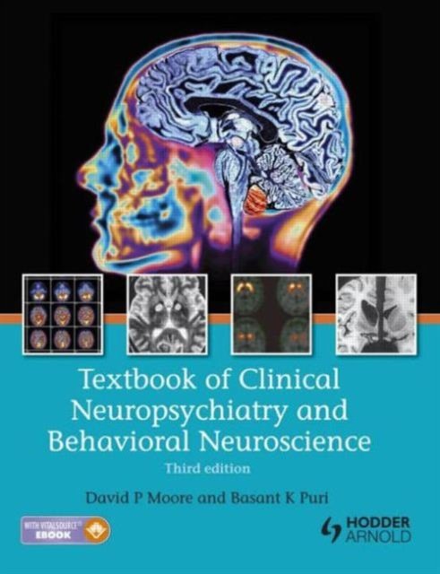 Textbook of Clinical Neuropsychiatry and Behavioral Neuroscience, Third Edition