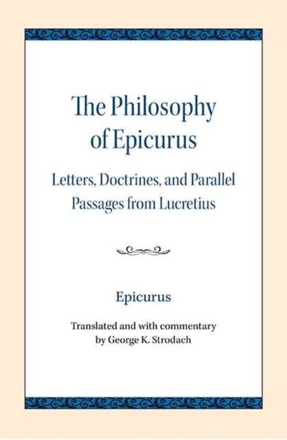 The Philosophy of Epicurus