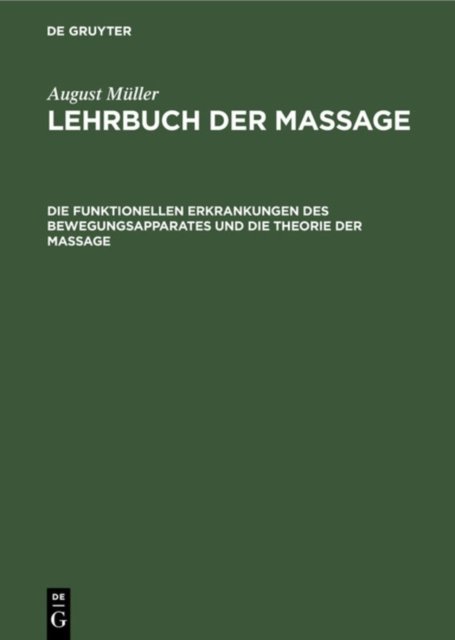 funktionellen Erkrankungen des Bewegungsapparates und die Theorie der Massage