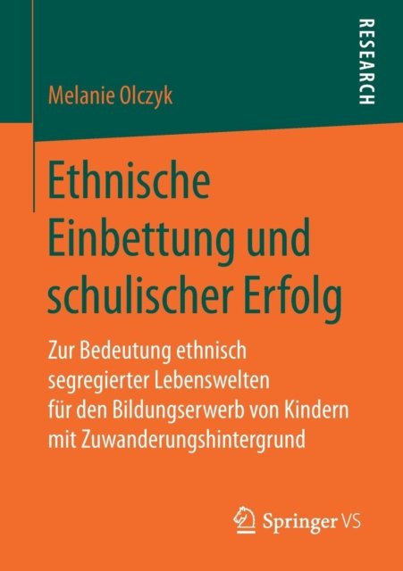 Ethnische Einbettung und schulischer Erfolg