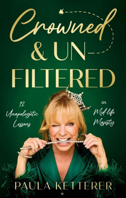 Crowned & Unfiltered