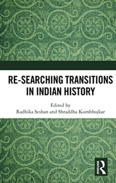 Re-searching Transitions in Indian History