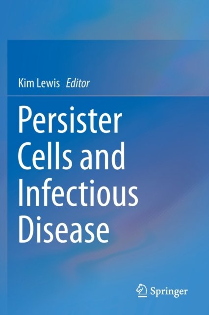 Persister Cells and Infectious Disease