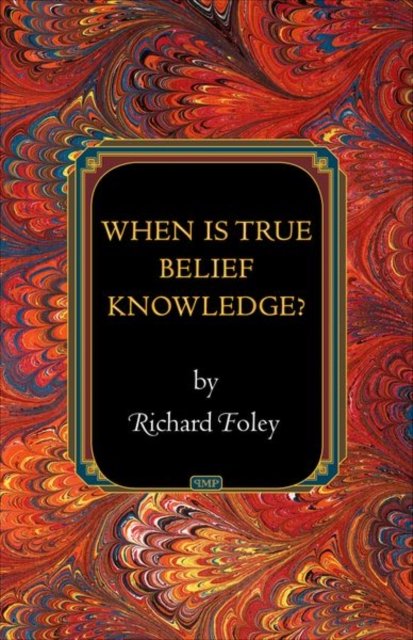 When Is True Belief Knowledge?