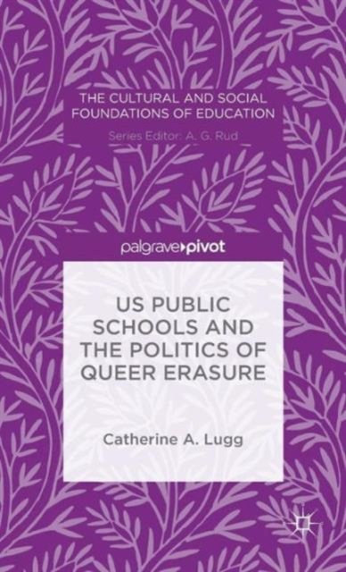 US Public Schools and the Politics of Queer Erasure