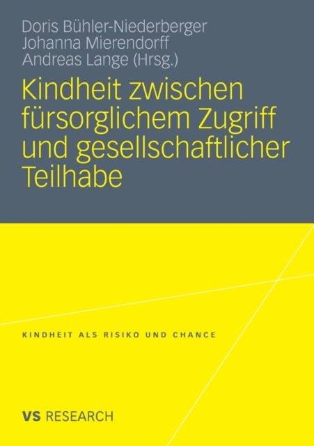 Kindheit zwischen fursorglichem Zugriff und gesellschaftlicher Teilhabe