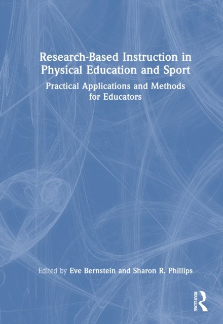Research-Based Instruction in Physical Education and Sport