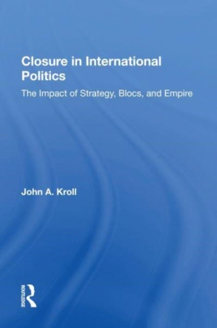 Closure In International Politics