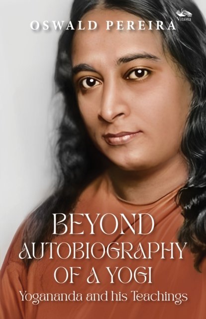 Beyond Autobiography of a Yogi