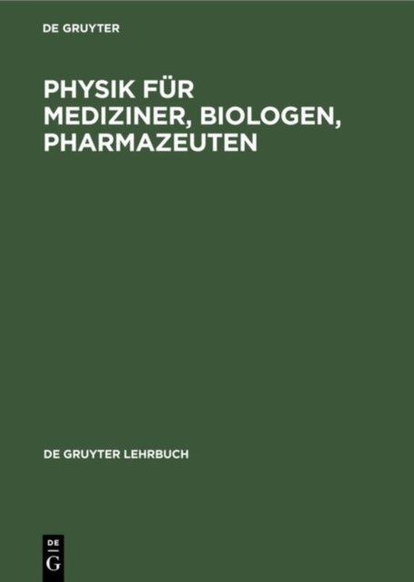 Physik Fur Mediziner, Biologen, Pharmazeuten