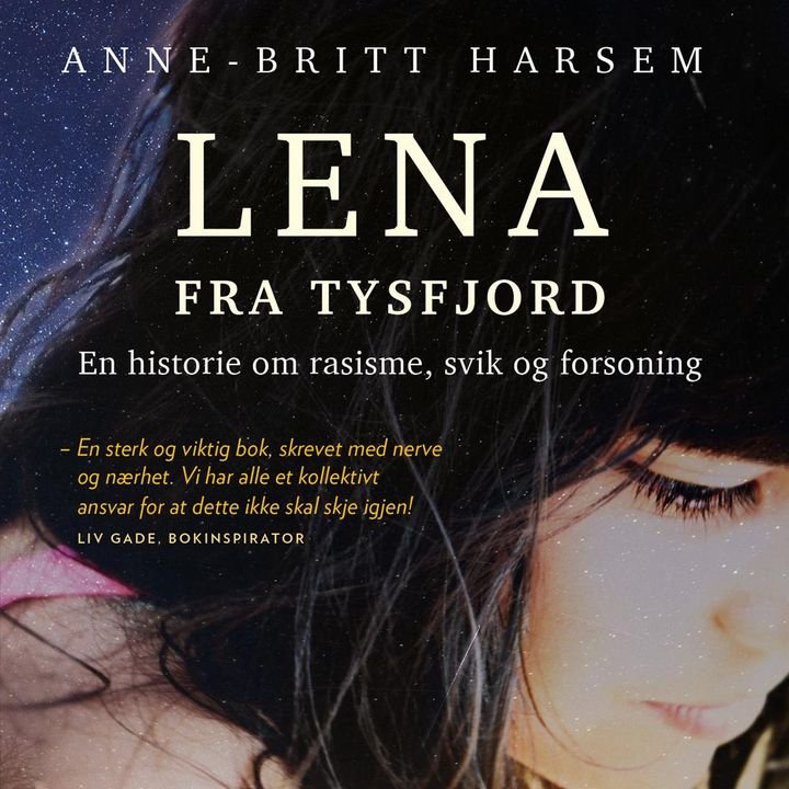 Lena fra Tysfjord - en historie om rasisme, svik og forsoning