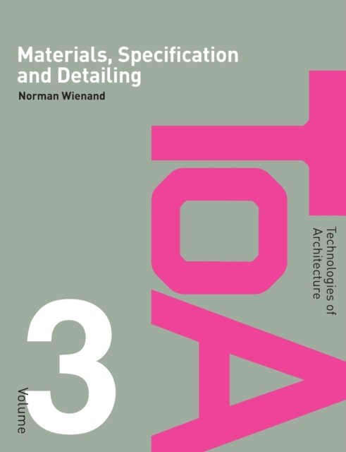 Materials, Specification and Detailing