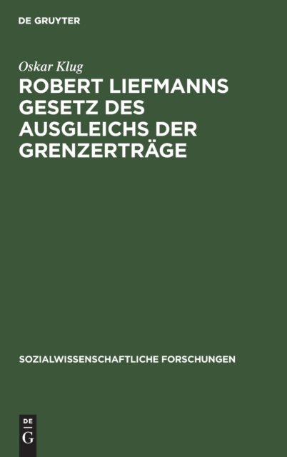 Robert Liefmanns Gesetz des Ausgleichs der Grenzertrage