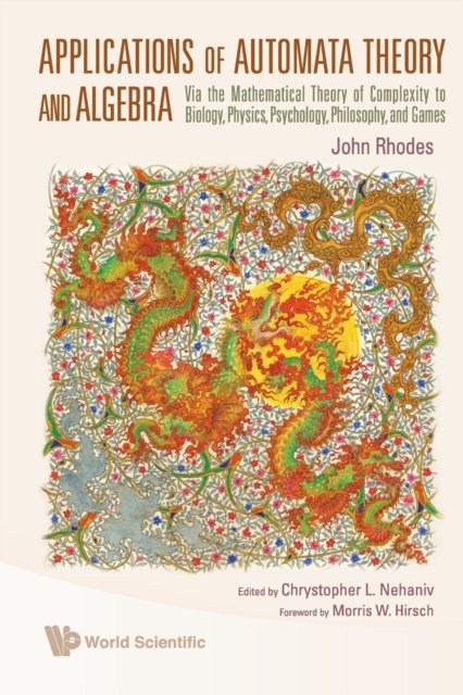 Applications of Automata Theory and Algebra