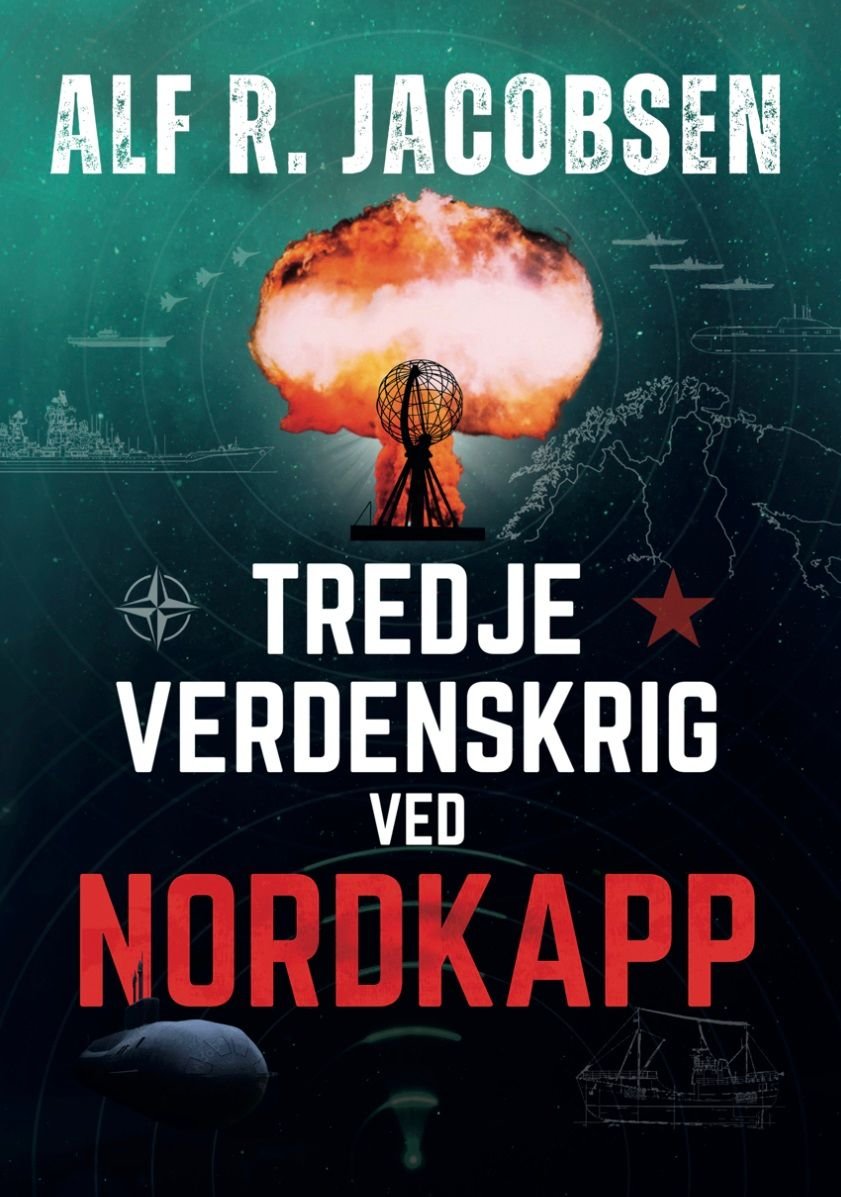 Tredje verdenskrig ved Nordkapp av Alf R. Jacobsen