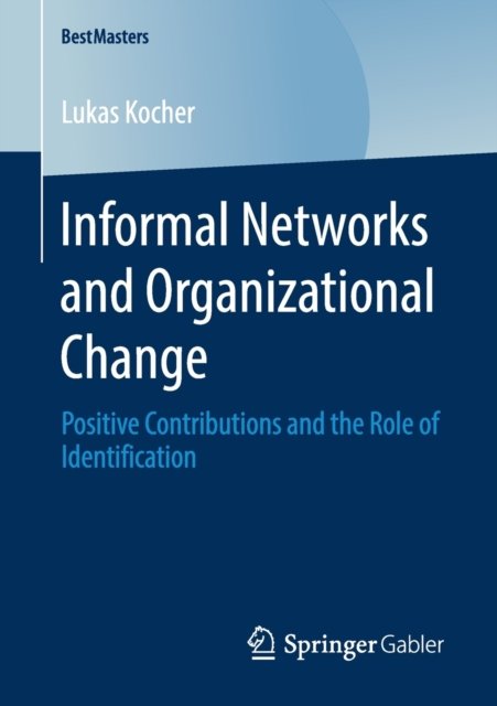 Informal Networks and Organizational Change