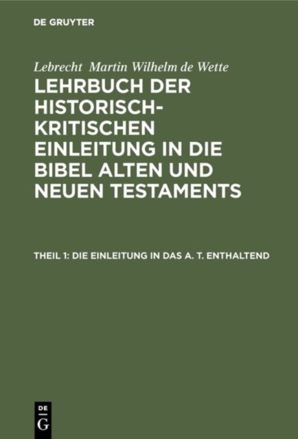 Die Einleitung in Das A. T. Enthaltend