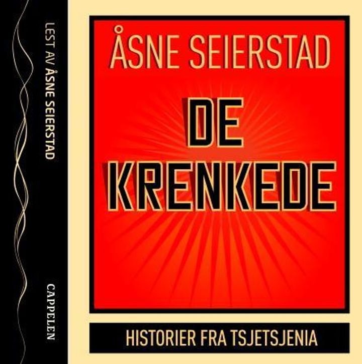 De krenkede - historier fra Tsjetsjenia