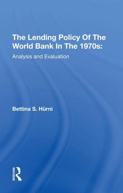 The Lending Policy Of The World Bank In The 1970s