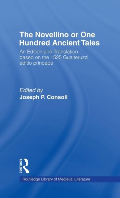 The Novellino or One Hundred Ancient Tales