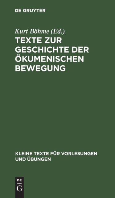 Texte Zur Geschichte Der Okumenischen Bewegung