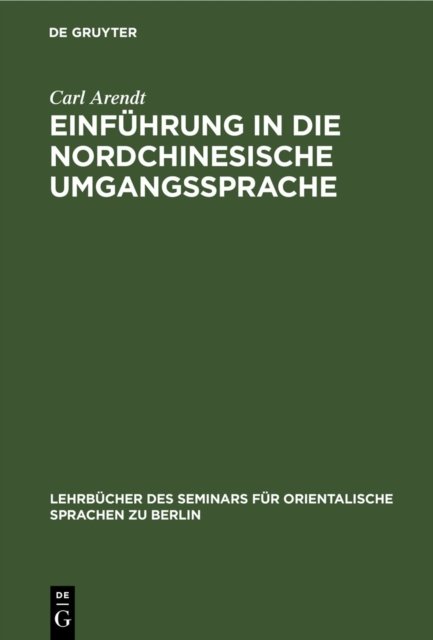 Einfuhrung in Die Nordchinesische Umgangssprache
