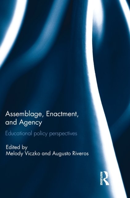 Assemblage, Enactment, and Agency