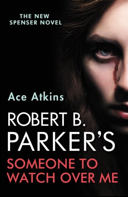 Robert B. Parker''s Someone To Watch Over Me