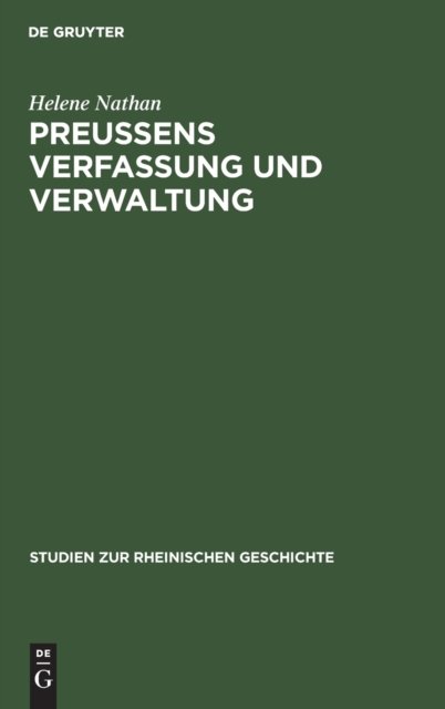 Preussens Verfassung Und Verwaltung