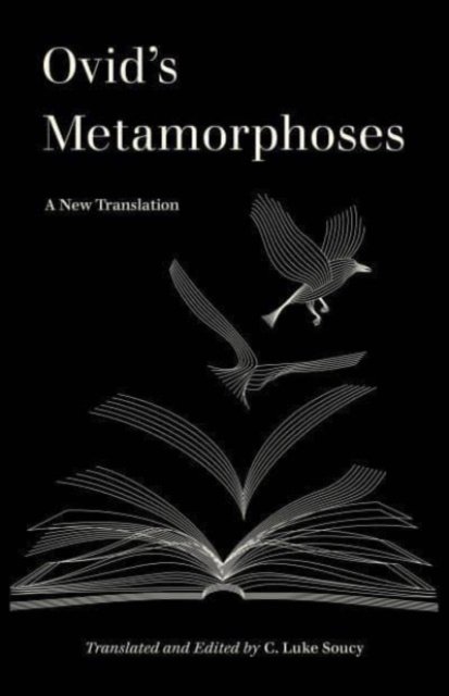 Ovid's Metamorphoses – A New Translation