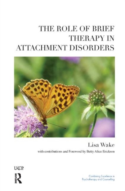 The Role of Brief Therapy in Attachment Disorders