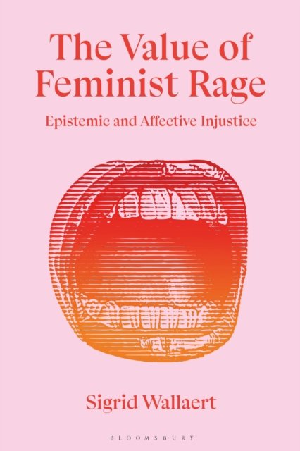 The Value of Feminist Rage