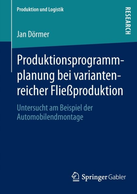 Produktionsprogrammplanung bei variantenreicher Fließproduktion