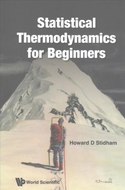 Statistical Thermodynamics For Beginners