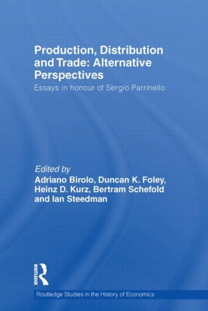 Production, Distribution and Trade: Alternative Perspectives