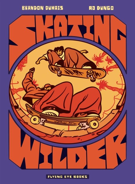 Skating Wilder