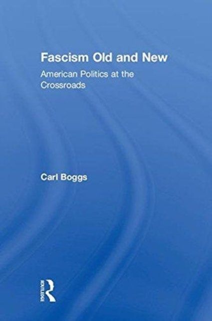 Fascism Old and New